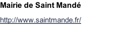 Mairie de Saint Mandé    http://www.saintmande.fr/